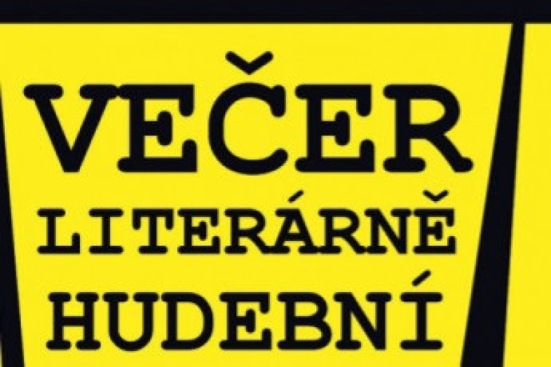 VEČER LITERÁRNĚ-HUDEBNÍ